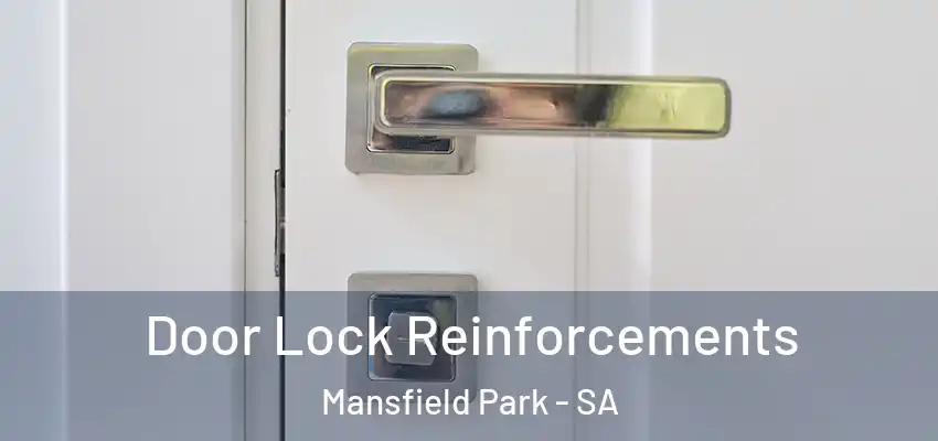  Door Lock Reinforcements Mansfield Park - SA