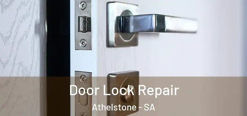 Door Lock Repair Athelstone - SA