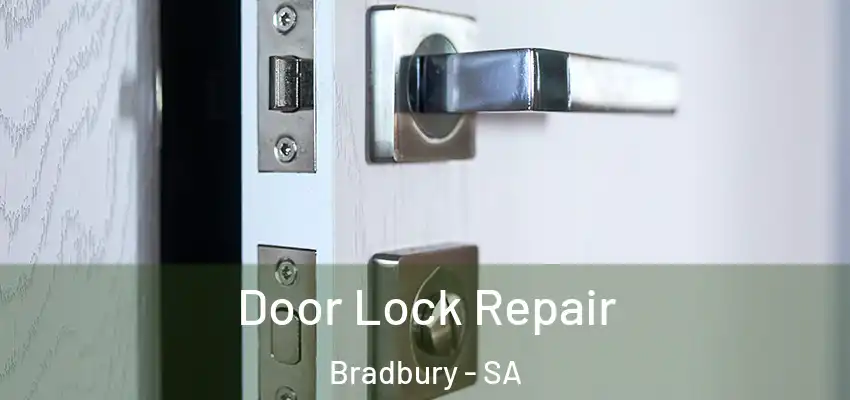 Door Lock Repair Bradbury - SA
