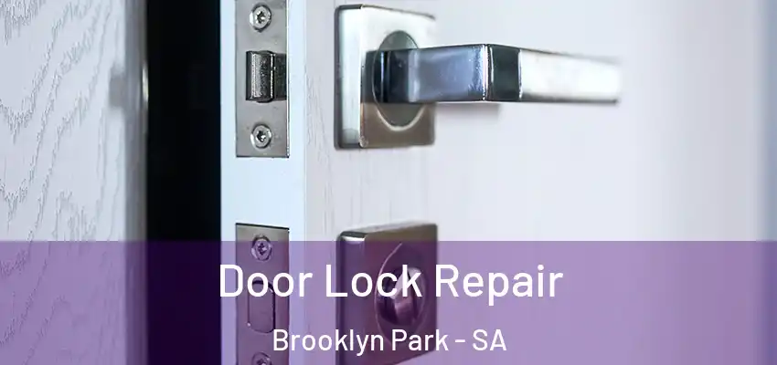 Door Lock Repair Brooklyn Park - SA