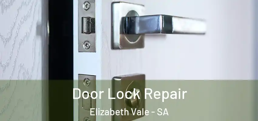  Door Lock Repair Elizabeth Vale - SA