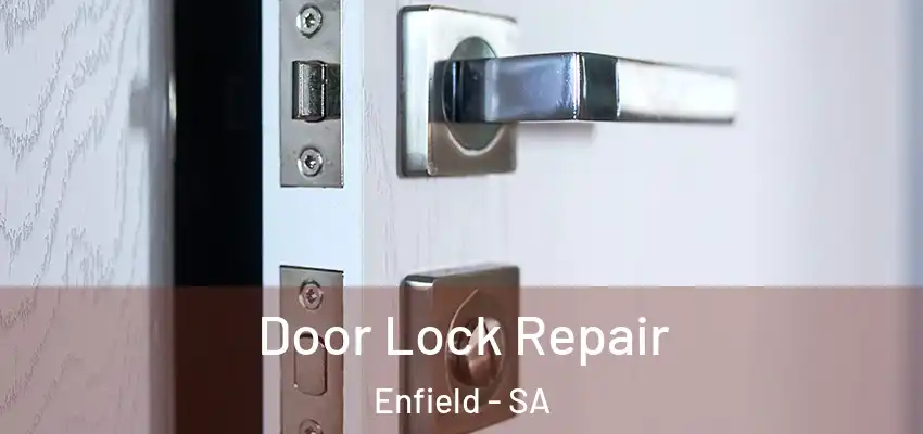  Door Lock Repair Enfield - SA