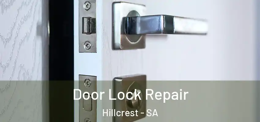 Door Lock Repair Hillcrest - SA
