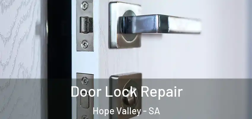 Door Lock Repair Hope Valley - SA