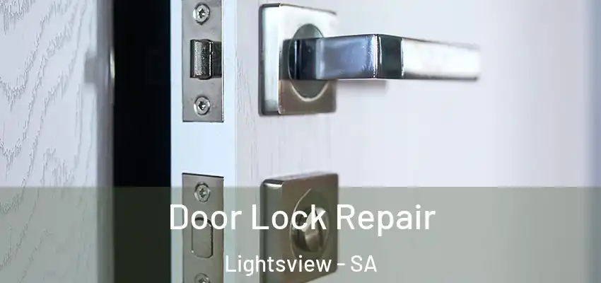 Door Lock Repair Lightsview - SA