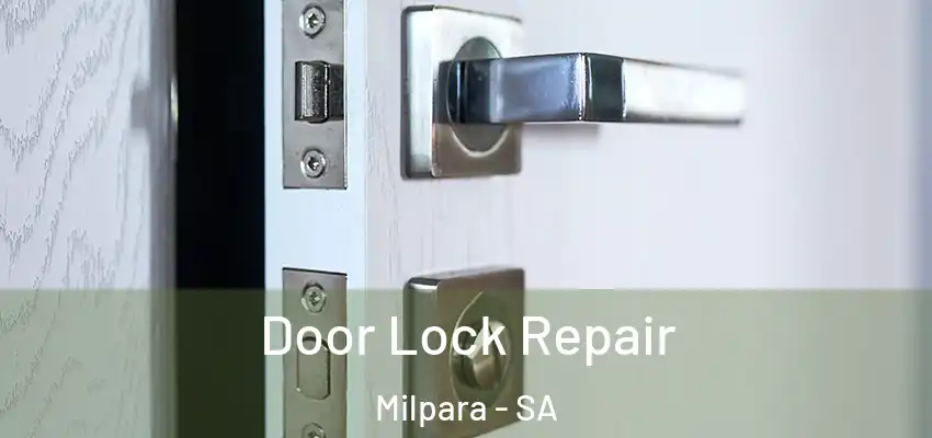 Door Lock Repair Milpara - SA