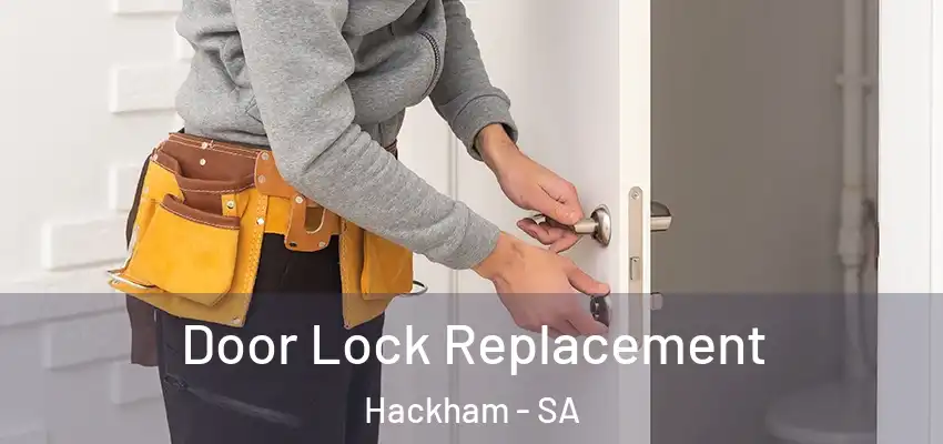 Door Lock Replacement Hackham - SA