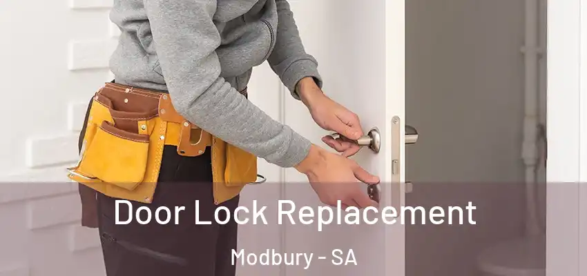 Door Lock Replacement Modbury - SA