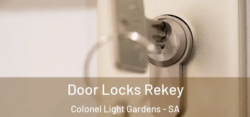 Door Locks Rekey Colonel Light Gardens - SA