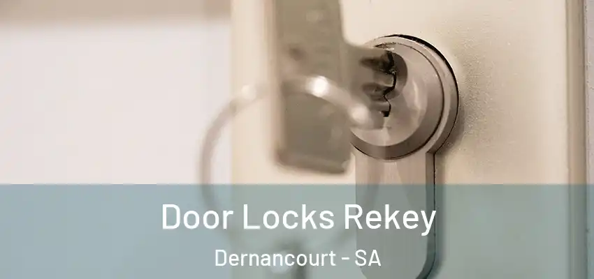 Door Locks Rekey Dernancourt - SA