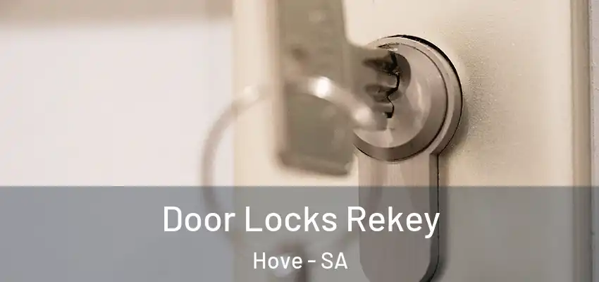  Door Locks Rekey Hove - SA