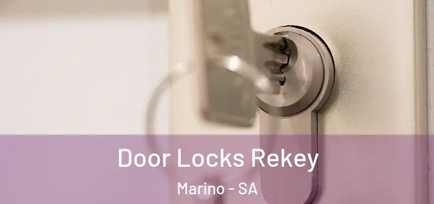 Door Locks Rekey Marino - SA