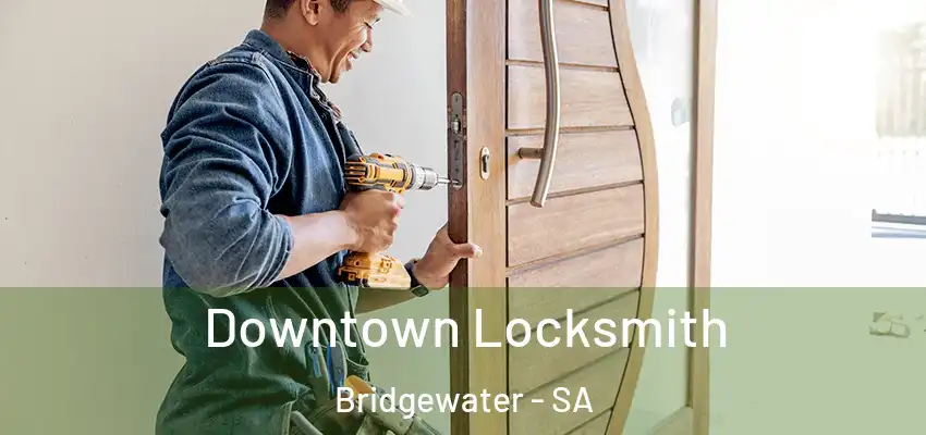 Downtown Locksmith Bridgewater - SA