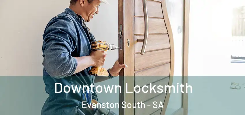  Downtown Locksmith Evanston South - SA