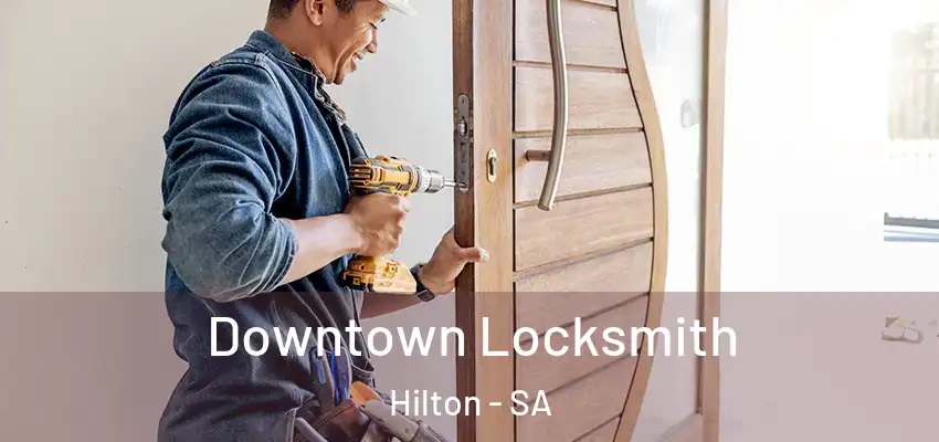  Downtown Locksmith Hilton - SA