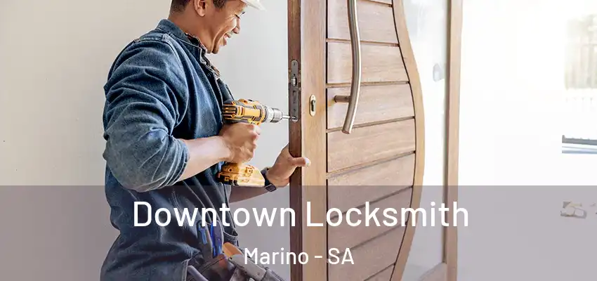 Downtown Locksmith Marino - SA