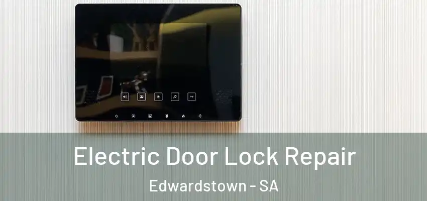 Electric Door Lock Repair Edwardstown - SA