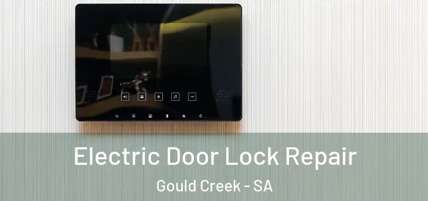 Electric Door Lock Repair Gould Creek - SA