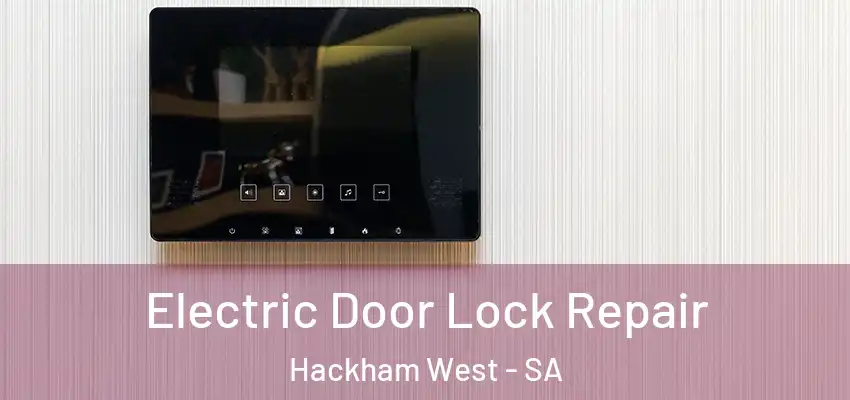 Electric Door Lock Repair Hackham West - SA