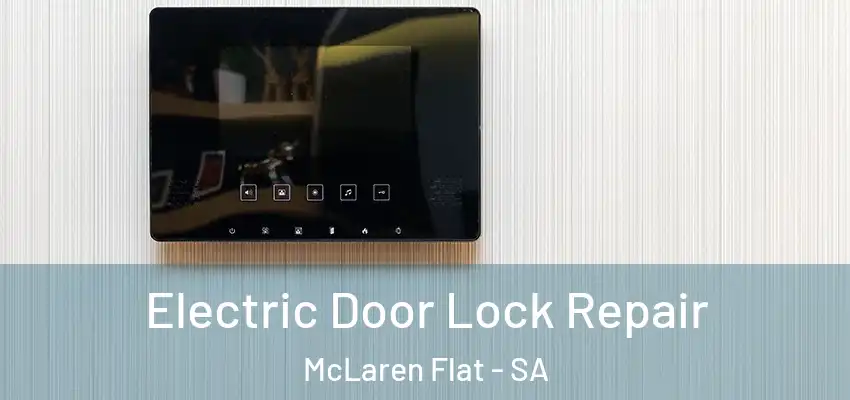 Electric Door Lock Repair McLaren Flat - SA