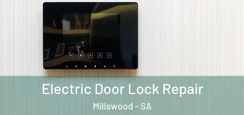 Electric Door Lock Repair Millswood - SA