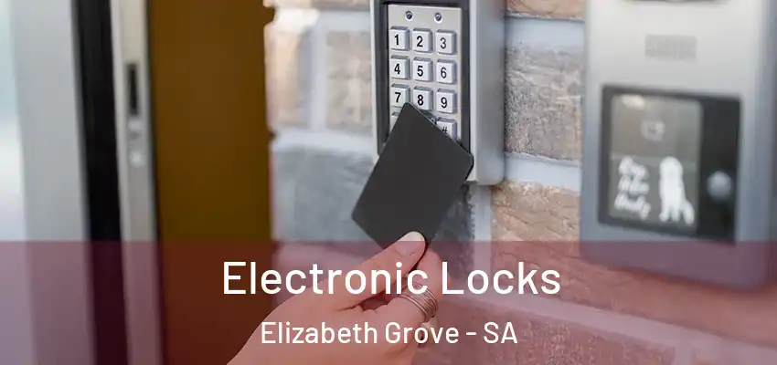  Electronic Locks Elizabeth Grove - SA