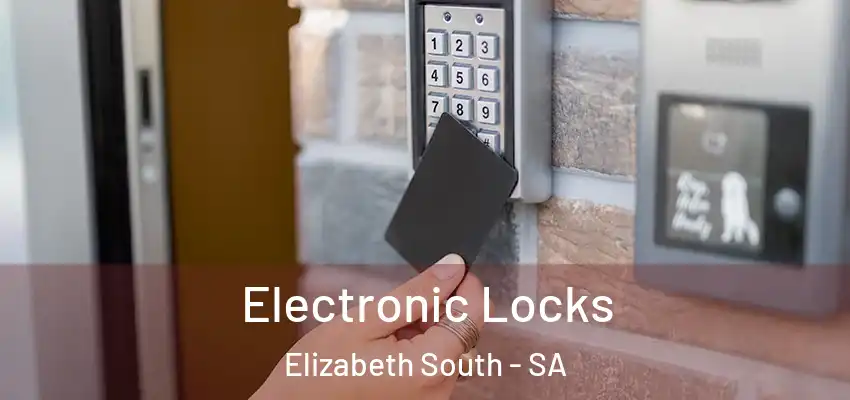 Electronic Locks Elizabeth South - SA
