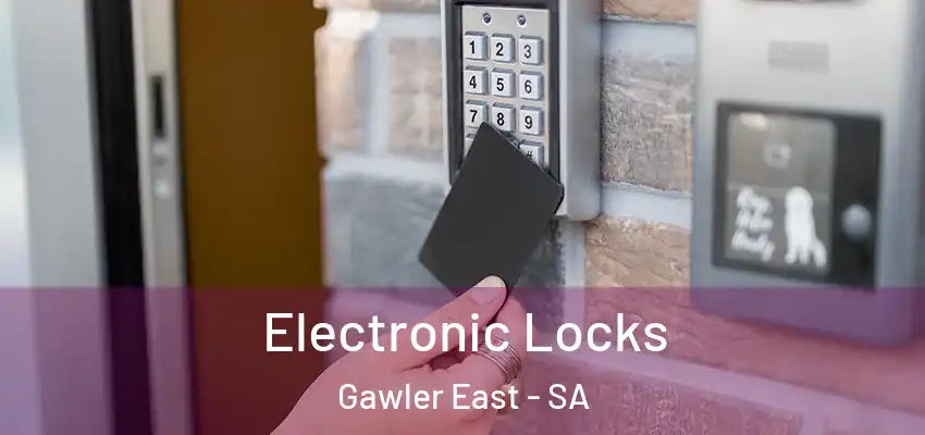 Electronic Locks Gawler East - SA