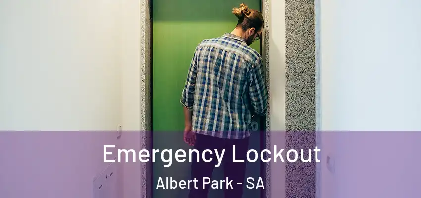 Emergency Lockout Albert Park - SA