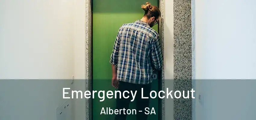 Emergency Lockout Alberton - SA