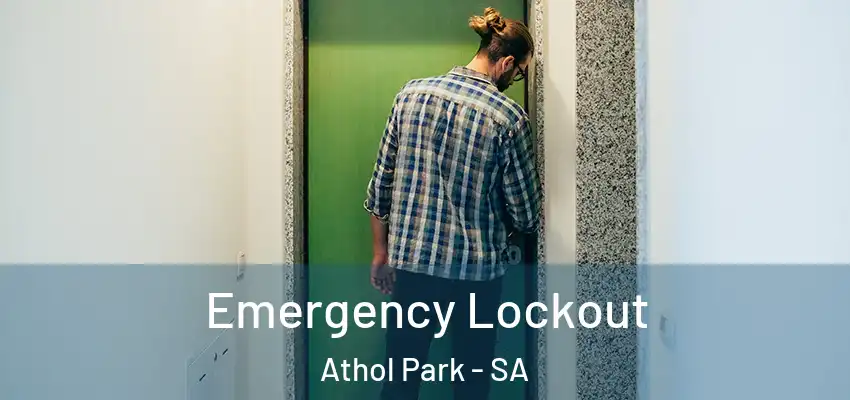  Emergency Lockout Athol Park - SA