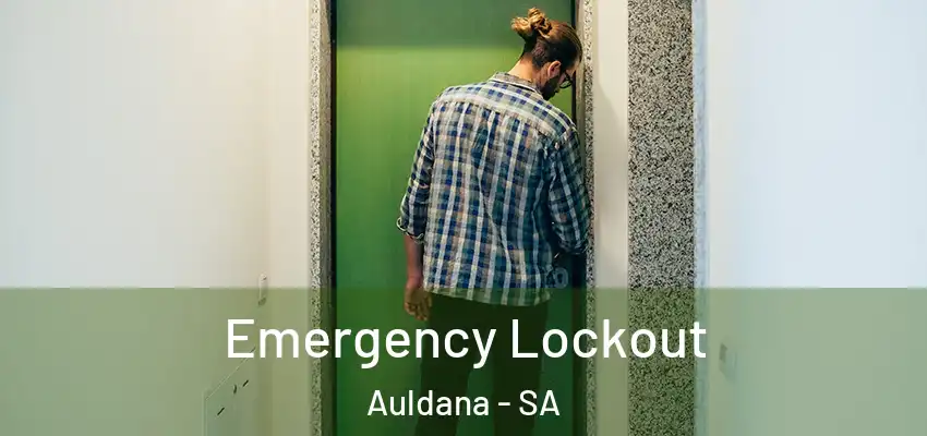 Emergency Lockout Auldana - SA