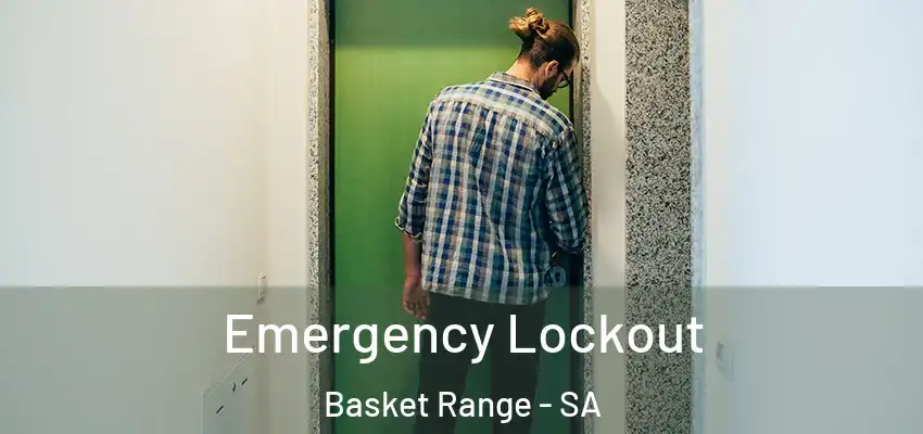 Emergency Lockout Basket Range - SA