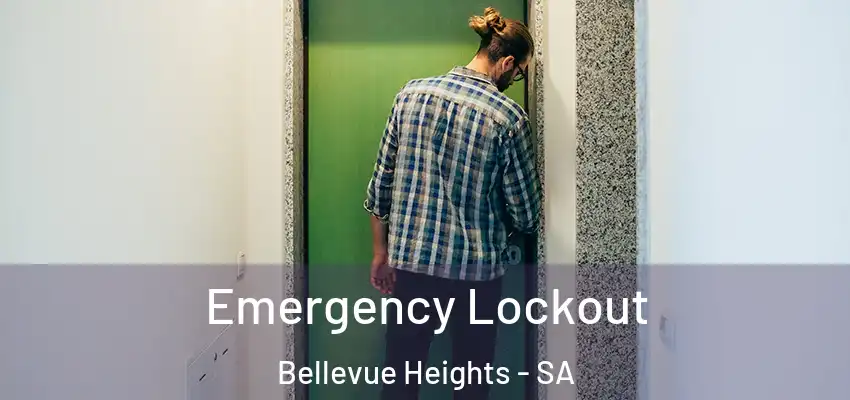  Emergency Lockout Bellevue Heights - SA