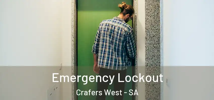 Emergency Lockout Crafers West - SA