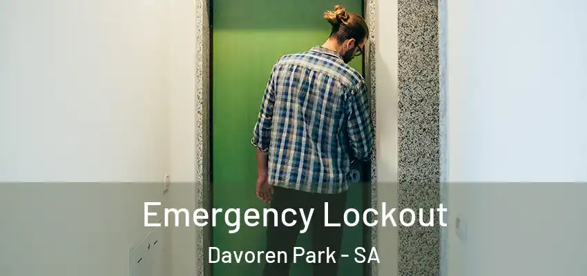 Emergency Lockout Davoren Park - SA