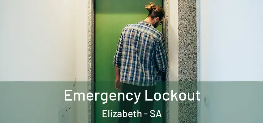  Emergency Lockout Elizabeth - SA