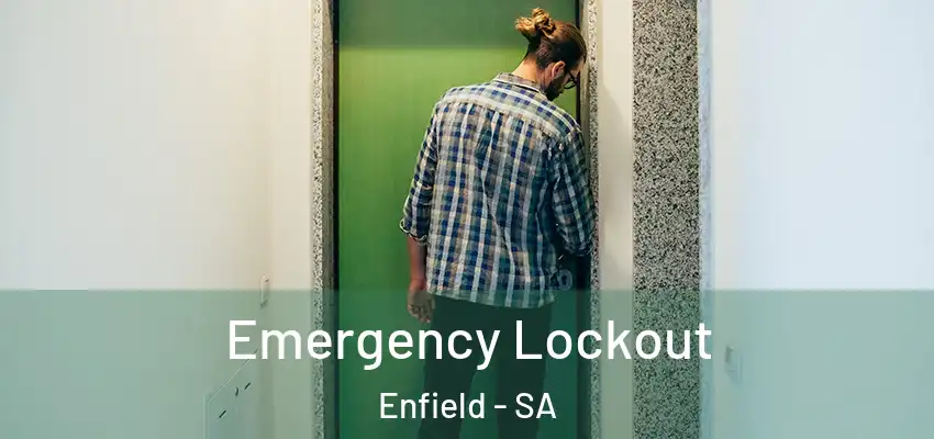 Emergency Lockout Enfield - SA