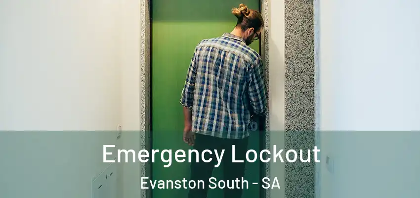  Emergency Lockout Evanston South - SA