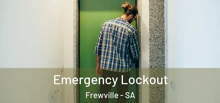 Emergency Lockout Frewville - SA