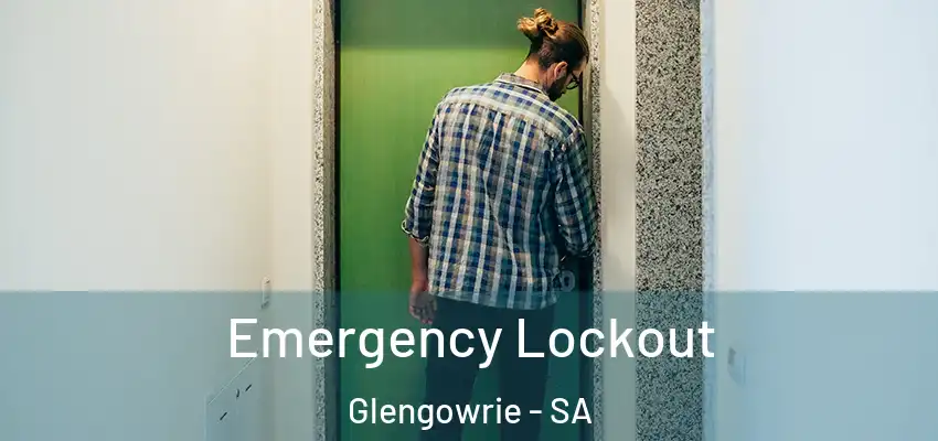Emergency Lockout Glengowrie - SA