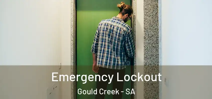 Emergency Lockout Gould Creek - SA