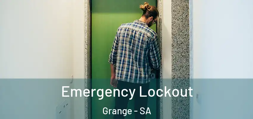 Emergency Lockout Grange - SA