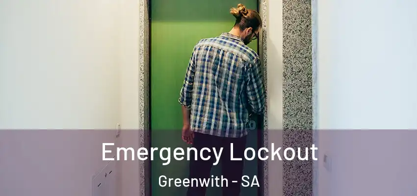 Emergency Lockout Greenwith - SA