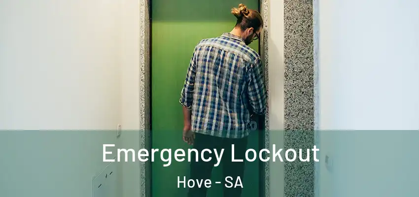  Emergency Lockout Hove - SA