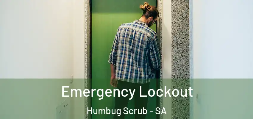  Emergency Lockout Humbug Scrub - SA