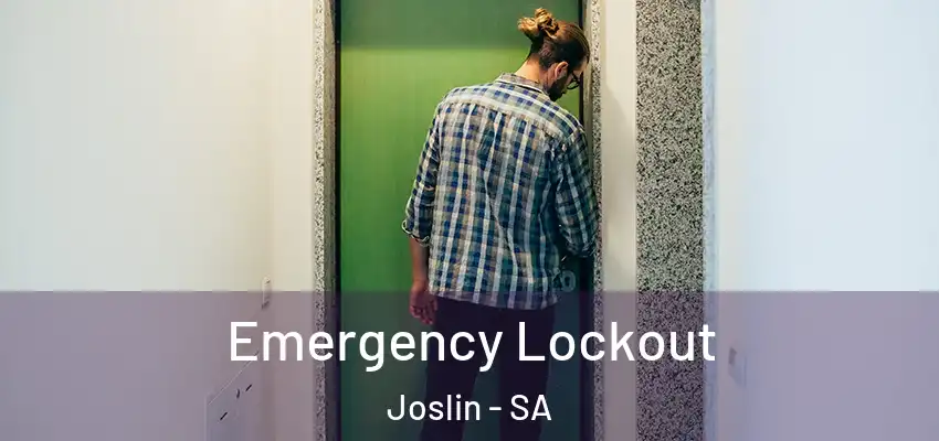 Emergency Lockout Joslin - SA