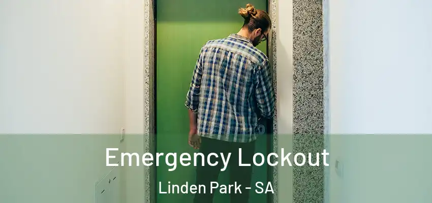 Emergency Lockout Linden Park - SA
