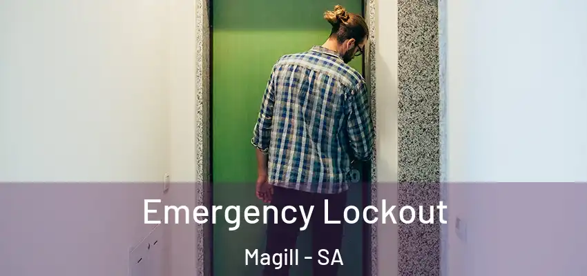 Emergency Lockout Magill - SA
