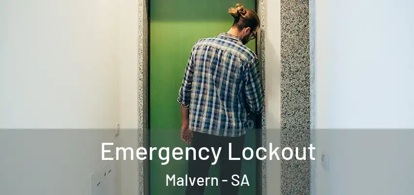  Emergency Lockout Malvern - SA